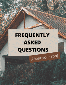Frequently Asked Questions About Your Roof